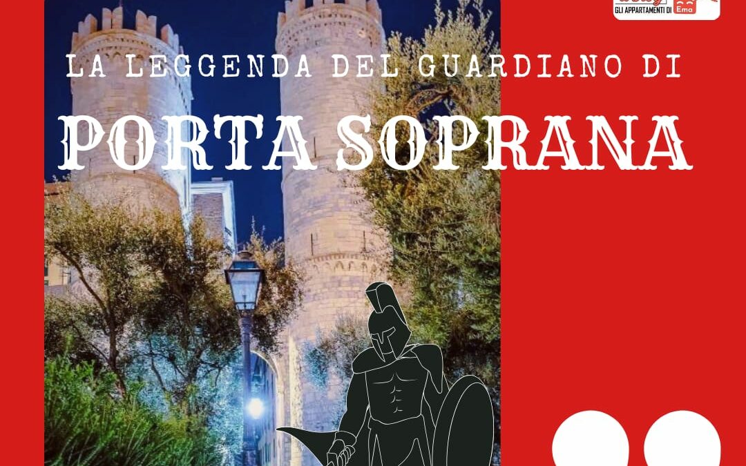 La leggenda del guardiano di Porta Soprana